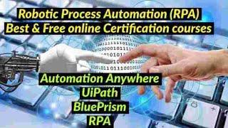 Robotic process automation (RPA) 20+ certification courses online