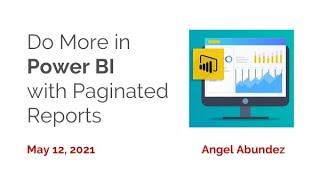 Do More in Power BI with Paginated Reports