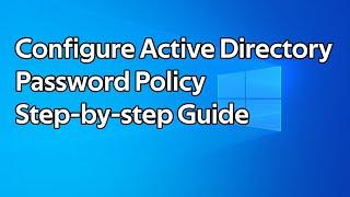 How to configure an Active Directory password policy