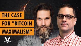 The Case for "Bitcoin Maximalism" (w/Brad Mills and Ash Bennington)