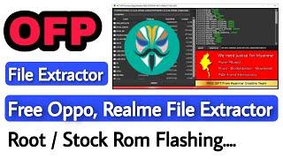 How To Extract OFP File Into Scatter Or XML. Ofp File Extractor Tool For Realme, Oppo Devices