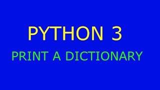 Python 3 - Print a dictionary