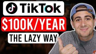 How To Make a Full Time Living on TikTok ($100K+ A Year THE EASY WAY)