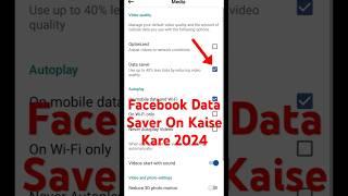 Facebook Data Saver On Kaise Kare 2024 | How To Enable Data Saver On Facebook New Update