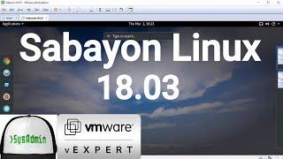 How to Install Sabayon Linux 18.03 + VMware Tools + Review on VMware Workstation [2018]