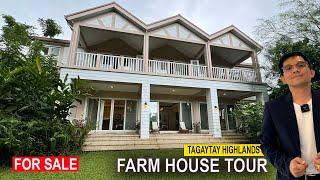 LARGE SPACE FARM HOUSE INSIDE TAGAYTAY HIGHLANDS | FARM HOUSE TOUR C59