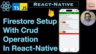 Firestore setup with CRUD | Firebase Firestore Database in React Native