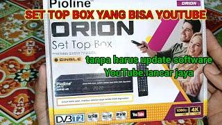 SET TOP BOX PIOLINE ORION + CARA SETTING WIFI & YOUTUBE