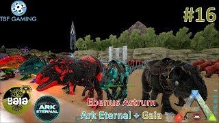 Armored Giga and Bionic Giga E16 Ebenus Astrum Gaia Eternal - Ark Survival Evolved Modded Series