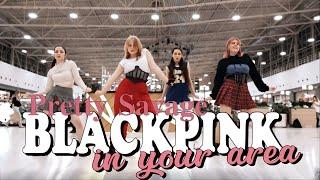 [KPOP IN PUBLIC RUSSIA] BLACKPINK - Pretty Savage | KDome Cover Dance