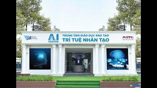 Giới thiệu AI Center TPHCM - Trung tâm giáo dục đào tạo trí tuệ nhân tạo - Đại học quốc gia TPHCM