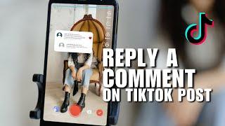 Post Video Comment Replies on TikTok! How to Reply a Comment on Your TikTok Post with Video?