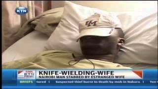 A man in Kasarani stabbed with a knife by his wife