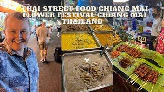 Thai Street Food Chiang Mai Flower Festival 2023 Chiang Mai Thailand | Thai Food Vlog |