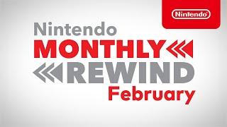 Nintendo Monthly Rewind - February 2021