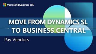 Comparing the pay vendor process in Dynamics SL with Dynamics 365 Business Central