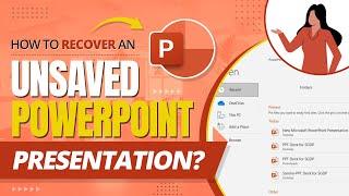 How to Recover a Deleted or Unsaved PowerPoint File? Restore PPT Presentation File