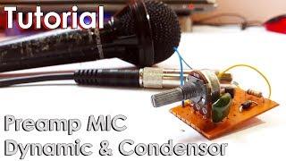 Tutorial Membuat Preamp Mic Dynamic dan Condensor - Penguat MIC - Mic Karaoke