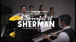 Behind the Scenes Trailer- A Spoonful of Sherman by Sing'theatre