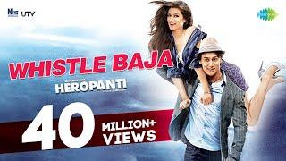 Whistle Baja | Heropanti | Tiger Shroff | Kriti Sanon I Official Music Video | Sajid Nadiadwala