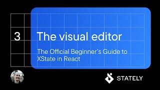 React & XState Tutorial #3 - The visual editor