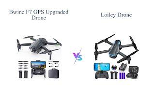 Mini Drone Comparison: Bwine F7 GPS vs Loiley 1080P FPV ️