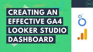 Creating a Google Analytics 4 Dashboard in Looker Studio | From a Fortune 500 Digital Analyst