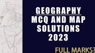 Geography class 10 ICSE 2023 question paper solved | MCQ and map work solved |Geography Answers 2023