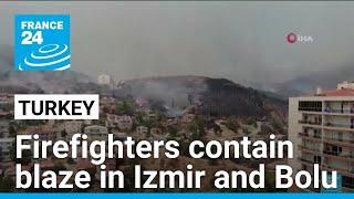 Firefighters contain wildfires in Turkey's Izmir and Bolu provinces • FRANCE 24 English