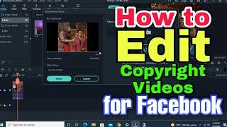 How to Edit Copyright videos for Facebook | How to edit Video for Facebook in Filmora X