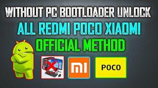 Without pc bootloader unlock redmi/poco and Xiaomi