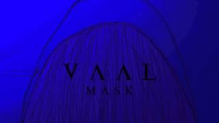 Vaal - Mask