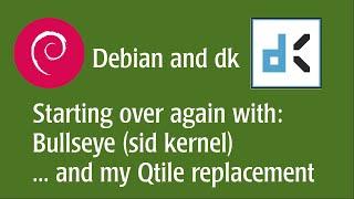 Debian Bullseye Installation with Debian Sid Kernel and the dk window manager. PLUS nvidia overview.