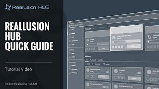 Reallusion Hub 5.0 Quick Guide