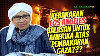 Tragedi Kebakaran di Los Angeles Azab atas Pembakaran Gaza, Benarkah⁉️ | Buya Yahya