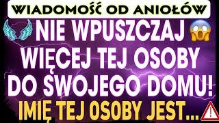 NIE WOLNO TEJ OSOBIE WEJŚĆ DO TWOJEGO DOMU W INACZNYM INNYM wypadku...| Wiadomość od Aniołów 