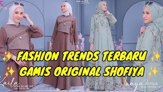 GAMIS TERBARU ORIGINAL SHOFIYA 2025 #dress #fashion #fashionstyle #ootdhijab #gamisterbaru