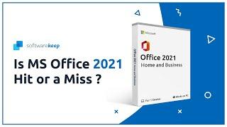 Microsoft Office 2021: Is it a HIT or a Miss [Explained] 