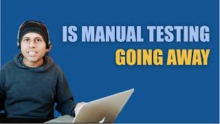 #AskRaghav | What is the future of Manual Testing