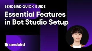 Quick Guide | Essential Features in Bot Studio Setup