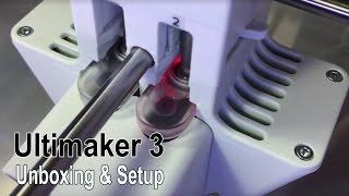 Ultimaker 3 - Unboxing & Setup