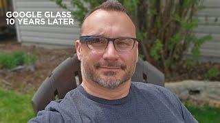 Google GLASS 10 Years Later