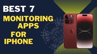 7 Best Monitoring Apps For iPhone: iPhone Monitoring Apps That Are Worth It!