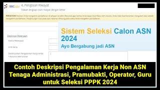 Deskripsi Pengalaman Kerja Tenaga Administrasi, Pramubakti, Operator, Guru untuk Seleksi PPPK 2024