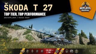 Škoda T 27 - Top tier, top performance / 10 frags, 3241 damage, 1677 exp., Serene Coast