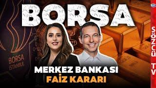 Merkez Bankası Faiz Kararı! Borsada Hangi Sektörler Öne Çıkacak? Erhan Aslanoğlu Anlatıyor