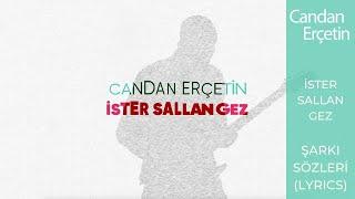 Candan Erçetin - İster Sallan Gez (Lyrics | Şarkı Sözleri)