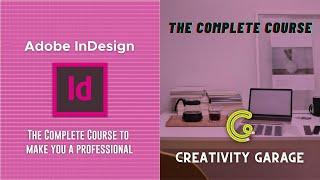 Adobe InDesign Complete Course | Beginners to Advanced
