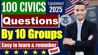  100 Civics Questions by 10 Groups for US Citizenship Interview 2025 (Easy to Learn and Remember) 