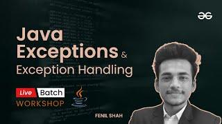 Java Exceptions And Exception Handling | JBDL -34 | GeeksforGeeks